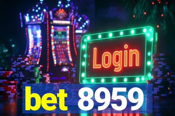 bet 8959